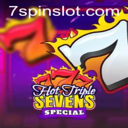 Unlocking the Excitement of HotTripleSevensSpecial with 7spin: A Comprehensive Guide